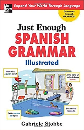 کتاب زبان اسپانیایی جاست ایناف اسپنیش گرامر ایلوستریتد Just Enough Spanish Grammar Illustrated