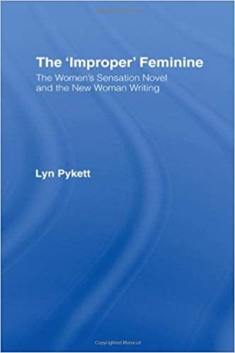 کتاب زبان د ایمپراپر فمینین The Improper Feminine The Womens Sensation Novel and the New Woman Writing