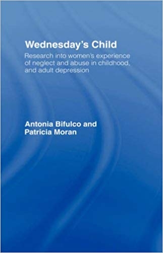 کتاب زبان ونزدیز چایلد Wednesdays Child Research into Womens Experience of Neglect and Abuse in Childhood and Adult Depressi