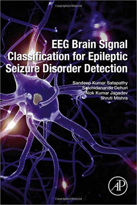 کتاب ای ای جی برین سیگنال کلاسیفیکیشن EEG Brain Signal Classification for Epileptic Seizure Disorder Detection 1st Edition, Kind