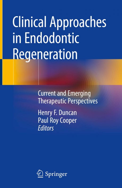 کتاب کلینیکال اپروچز این ادودونتیک ریجنریشن Clinical Approaches in Endodontic Regeneration