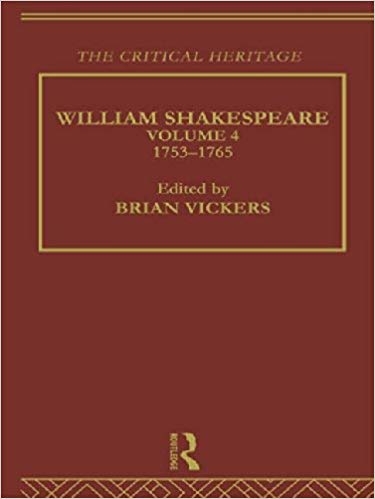کتاب زبان ویلیام شکسپیر William Shakespeare The Critical Heritage Volume 4 1753 1765 The Collected Critical Heritage Willia