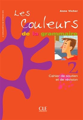 کتاب زبان فرانسه لس کالرز Les couleurs de la grammaire 2 Cahier de soutien et de revision