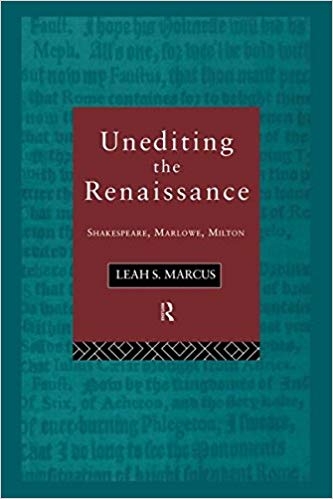 کتاب زبان ان ادیتینگ د رنسانس Unediting the Renaissance Shakespeare Marlowe and Milton
