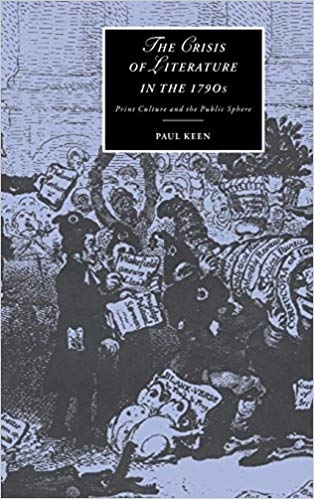 کتاب زبان د کرایسیس اف لیتریچر The Crisis of Literature in the 1790s Print Culture and the Public Sphere Cambridge Studies in R